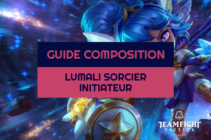 TFT : Compo Hyper roll Lumali Sorcier et Initiateur sur le set 3.5 de Teamfight Tactics